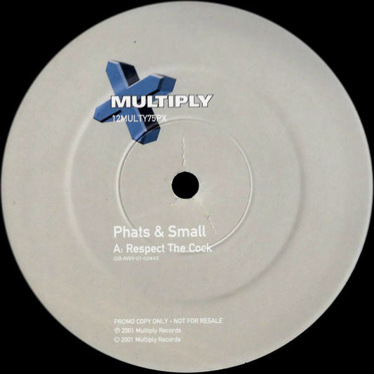 Phats & Small : Respect The Cock (12", Promo)