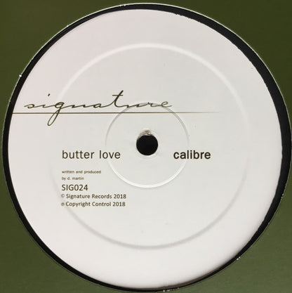 Calibre : Taciturn / Butter Love (12")