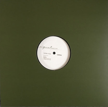 Calibre : Taciturn / Butter Love (12")