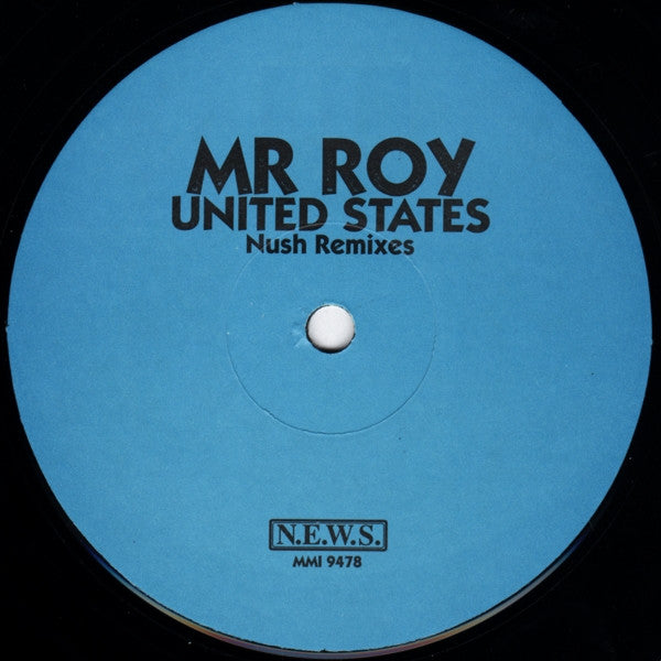 Mr. Roy : United States (Nush Remixes) (12")