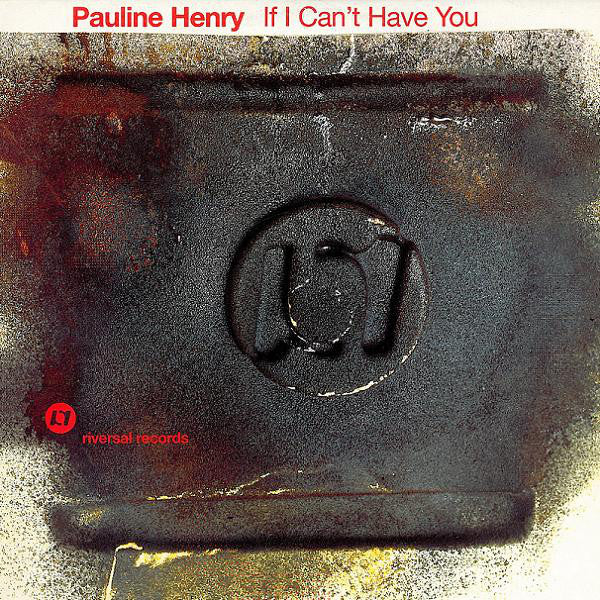 Pauline Henry : If I Can't Have You (12")