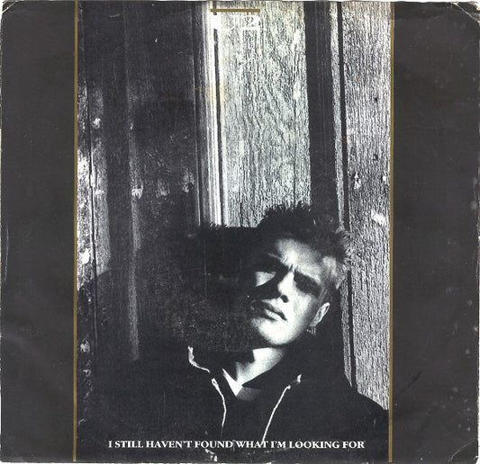 U2 : I Still Haven't Found What I'm Looking For (7", Single, Spe)