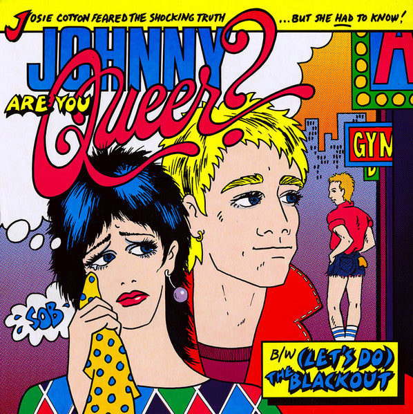 Josie Cotton : Johnny Are You Queer? (12", Single)