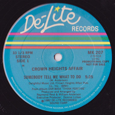Crown Heights Affair : Somebody Tell Me What To Do (Long) (12", Promo)