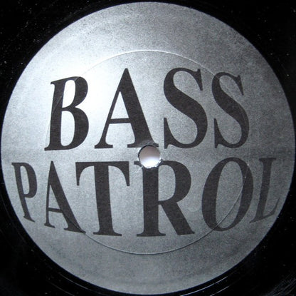 Bass Patrol : Ride It! (12")