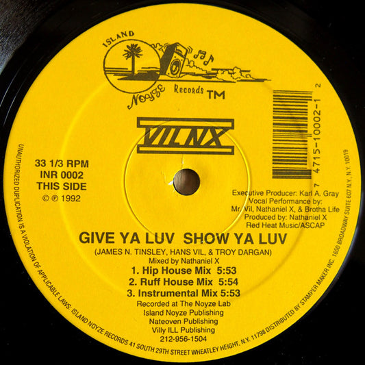 VIL NX* : Give Ya Luv Show Ya Luv (12")