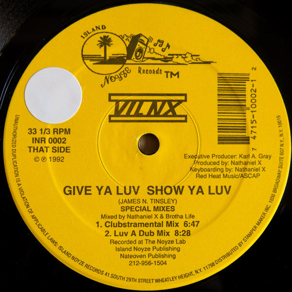 VIL NX* : Give Ya Luv Show Ya Luv (12")