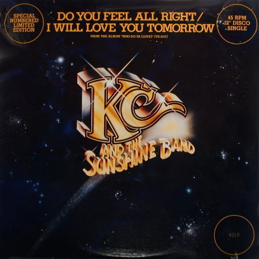 KC & The Sunshine Band : Do You Feel All Right / I Will Love You Tomorrow (12", Single, Ltd, Num)