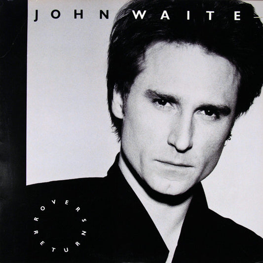John Waite : Rover's Return (LP, Album)