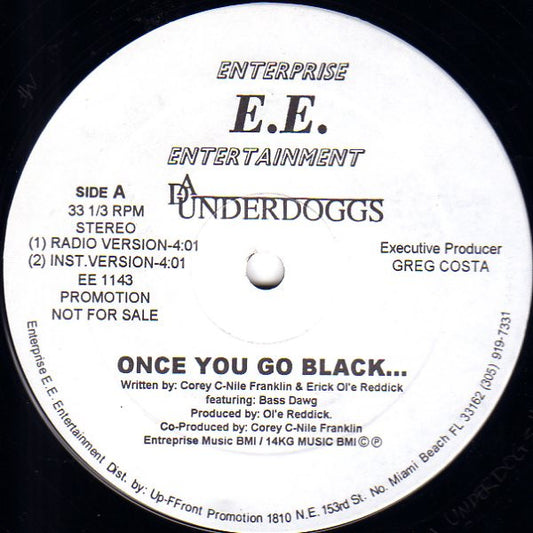 Da Underdoggs Featuring Bass Dawg : Once You Go Black... (12", Promo)