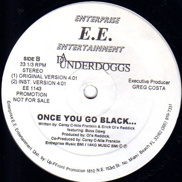 Da Underdoggs Featuring Bass Dawg : Once You Go Black... (12", Promo)