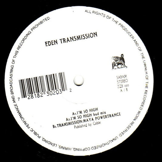 Eden Transmission : I'm So High (12")