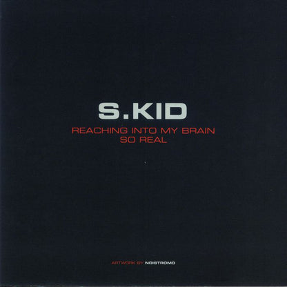 S.Kid : Reaching Into My Brain / So Real (12", Ltd, Ora)
