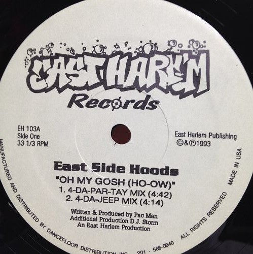 East Side Hoods : Oh My Gosh (Ho-Ow) / Chillin (12")