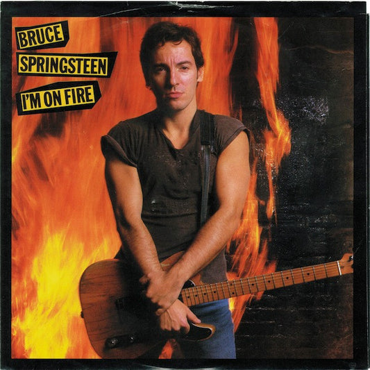 Bruce Springsteen : I'm On Fire (7", Single, Styrene, Car)