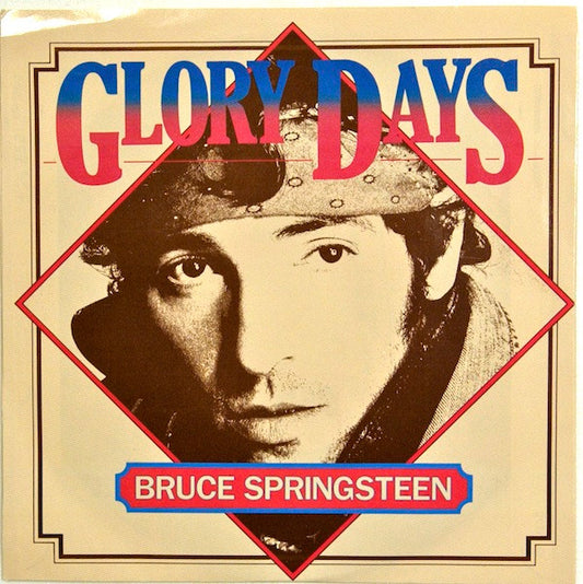 Bruce Springsteen : Glory Days (7", Single, Styrene, Pit)