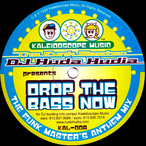 The Funk Master DJ Huda Hudia* : Drop The Bass Now (12")