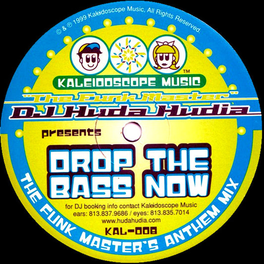 The Funk Master DJ Huda Hudia* : Drop The Bass Now (12")