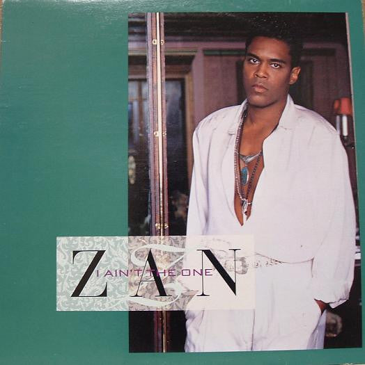 Zan : I Ain't The One (12", Promo)
