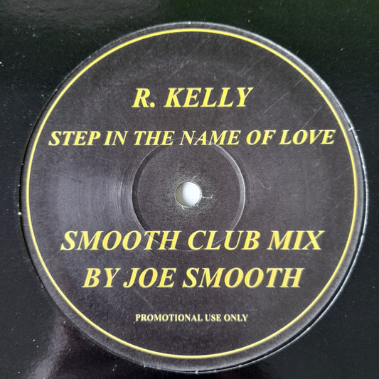 R. Kelly : Step In The Name Of Love / I Wish (12", Unofficial)