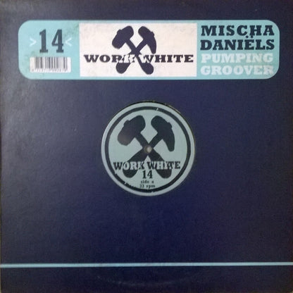 Mischa Daniëls : Pumping Groover (12")