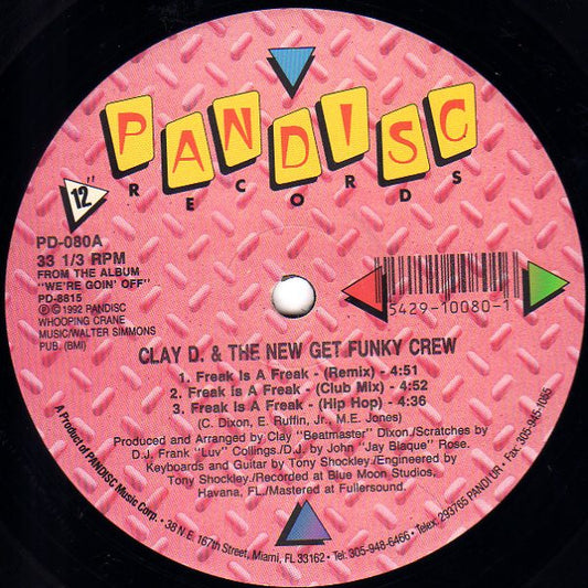 Beat Master Clay D. & The New Get Funky Crew : Freak Is A Freak (12", Single)
