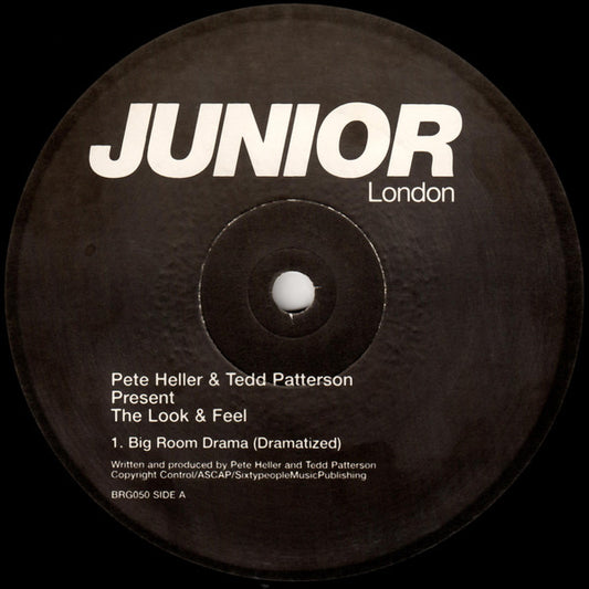 Pete Heller & Tedd Patterson Present The Look & Feel : Big Room Drama (12")