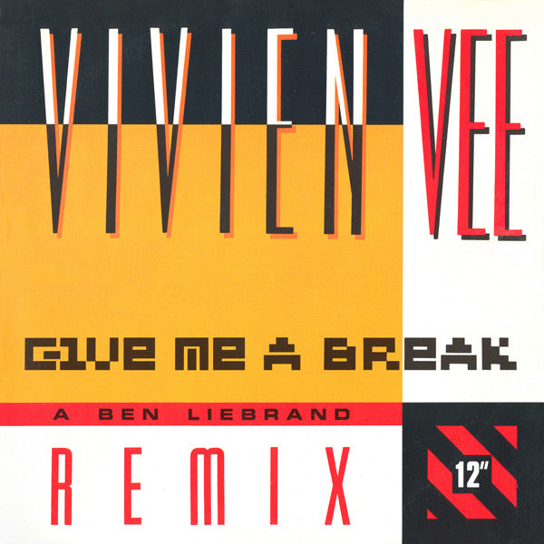 Vivien Vee : Give Me A Break (Ben Liebrand Remixes) (12")