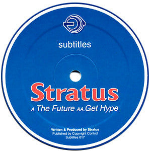 Stratus : The Future / Get Hype (12")