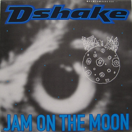 D-Shake : Jam On The Moon (12")