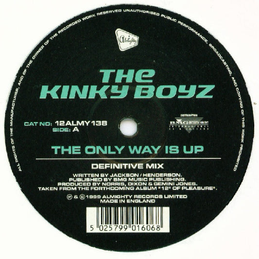 Kinky Boyz : The Only Way Is Up (12")
