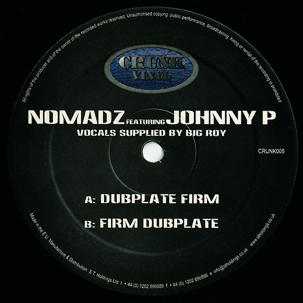 Nomadz Featuring Johnny P : Dubplate Firm (12")