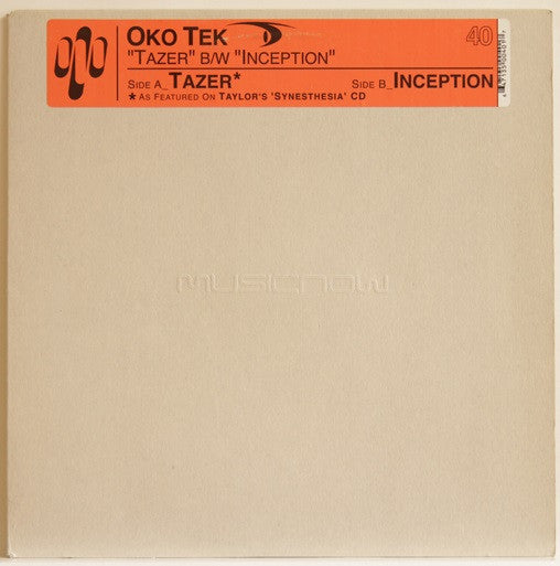Oko Tek : Tazer / Inception (12", Maxi)