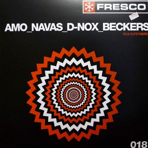 Amo_Navas* _ D-Nox_Beckers* : I'm A Superhero (12")