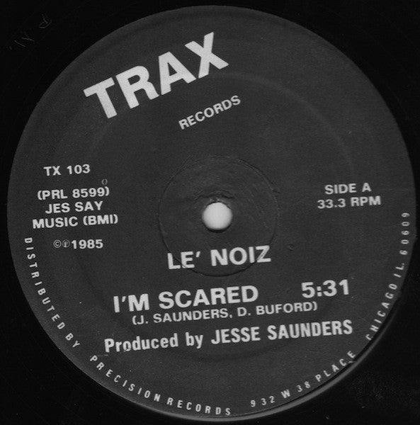 Le' Noiz : I'm Scared (12")