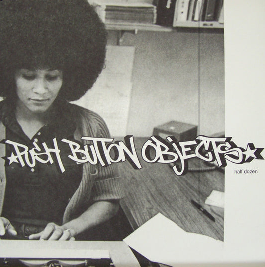 Push Button Objects : Half Dozen (12", EP)