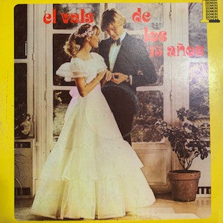 Various : El Vals de los 15 años (LP)