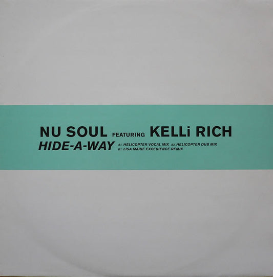 Nu Soul Featuring Kelli Rich : Hide-A-Way (12")