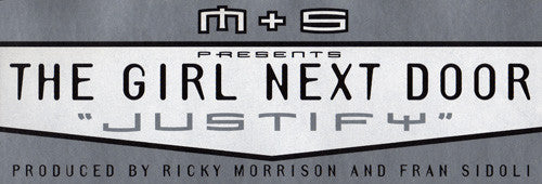 M&S Present The Girl Next Door : Justify (12")