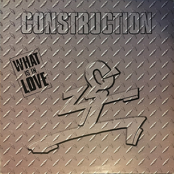 Construction (3) : What Is In Love (12")