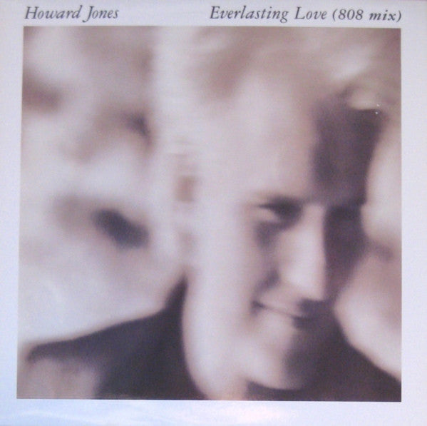 Howard Jones : Everlasting Love (808 Mix) (12", Maxi, SRC)