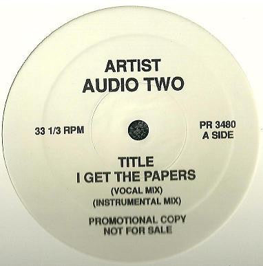 Audio Two : I Get The Papers (12", Promo, Whi)