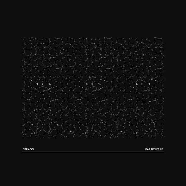 Strago : Particles LP (2xLP)