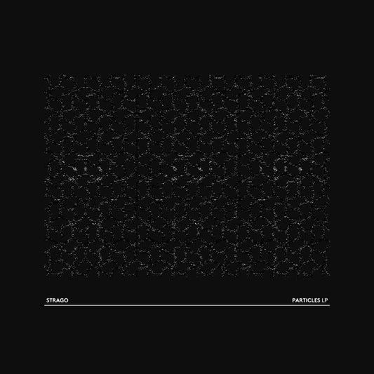 Strago : Particles LP (2xLP)