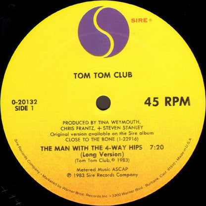 The Tom Tom Club* : The Man With The 4-Way Hips (12", Single)