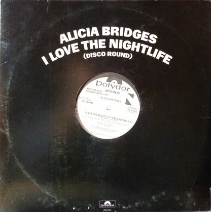 Alicia Bridges : I Love The Nightlife (Disco Round) (12", Promo)