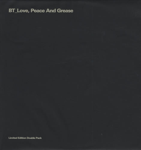 BT : Love, Peace And Grease (2x12", Bla)