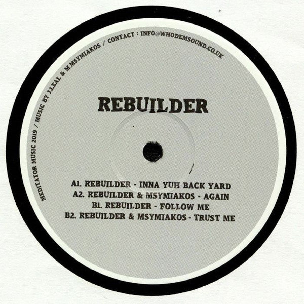 Rebuilder (3) : Inna Yuh Back Yard (12", EP)
