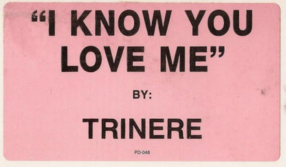 Trinere : I Know You Love Me (12", Promo, RE)