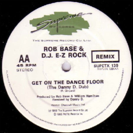 Rob Base & D.J. E-Z Rock* : Get On The Dance Floor (The Danny D. Remix) (12")